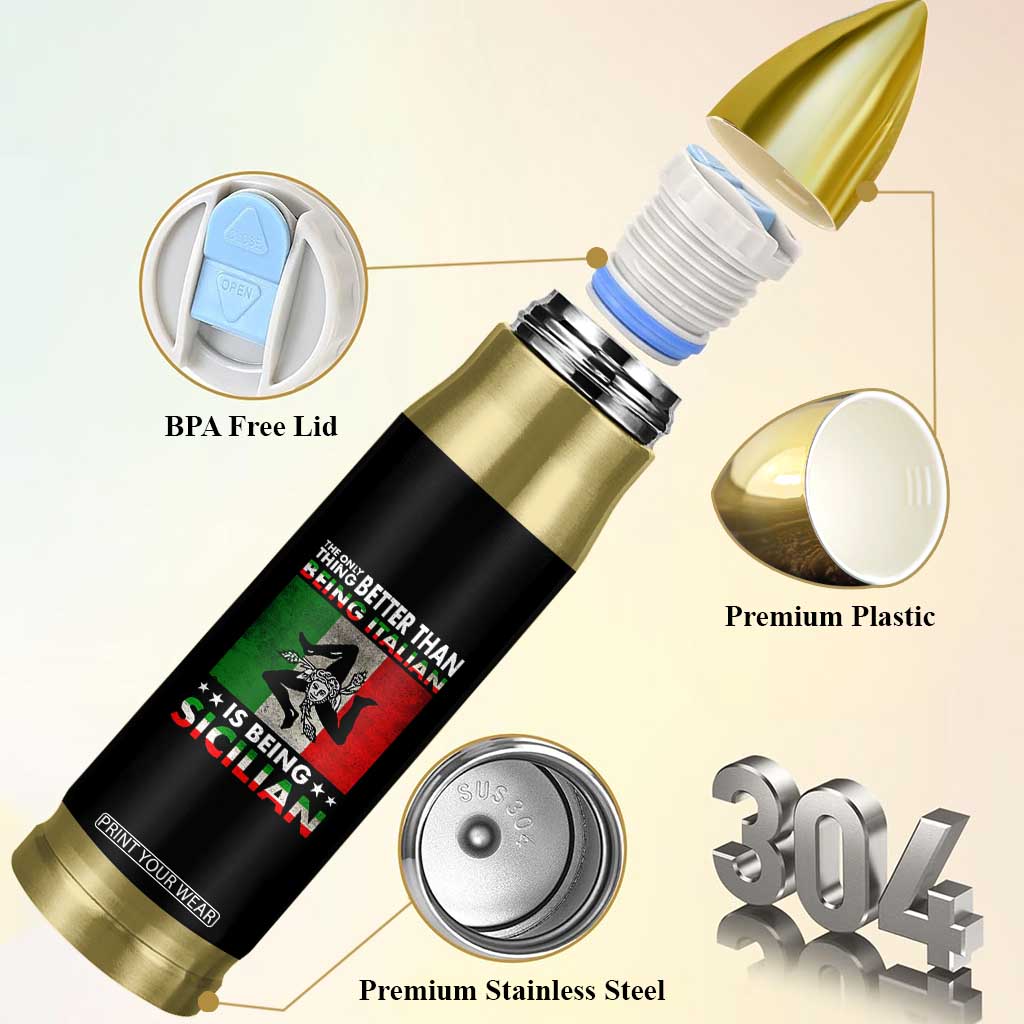 Funny The Only Thing Better Than Being Italian Is Being Sicilian Bullet Tumbler Sicily Italy TS11 Print Your Wear