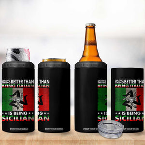Funny The Only Thing Better Than Being Italian Is Being Sicilian 4 in 1 Can Cooler Tumbler Sicily Italy TS11 Print Your Wear