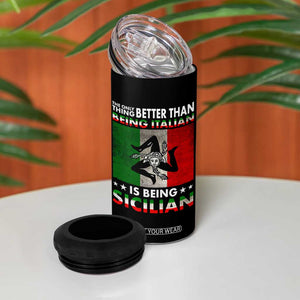 Funny The Only Thing Better Than Being Italian Is Being Sicilian 4 in 1 Can Cooler Tumbler Sicily Italy TS11 Print Your Wear
