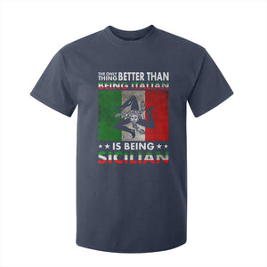 Funny The Only Thing Better Than Being Italian Is Being Sicilian T Shirt For Kid Sicily Italy TS11 Navy Print Your Wear