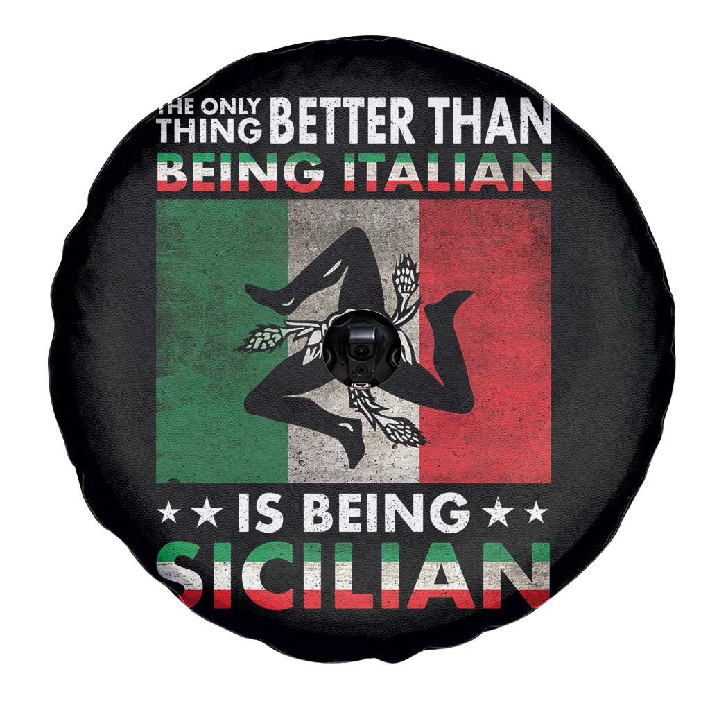 Funny The Only Thing Better Than Being Italian Is Being Sicilian Spare Tire Cover Sicily Italy TS11 Print Your Wear