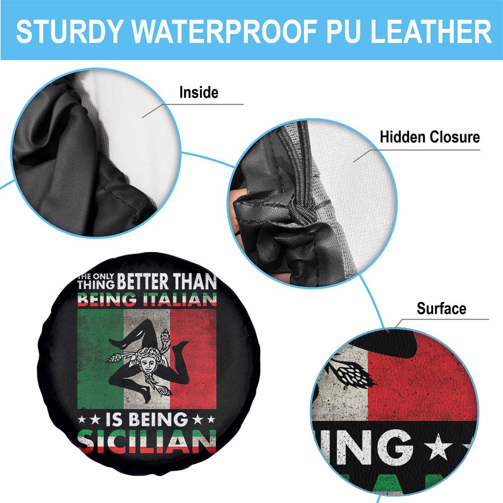 Funny The Only Thing Better Than Being Italian Is Being Sicilian Spare Tire Cover Sicily Italy TS11 Print Your Wear