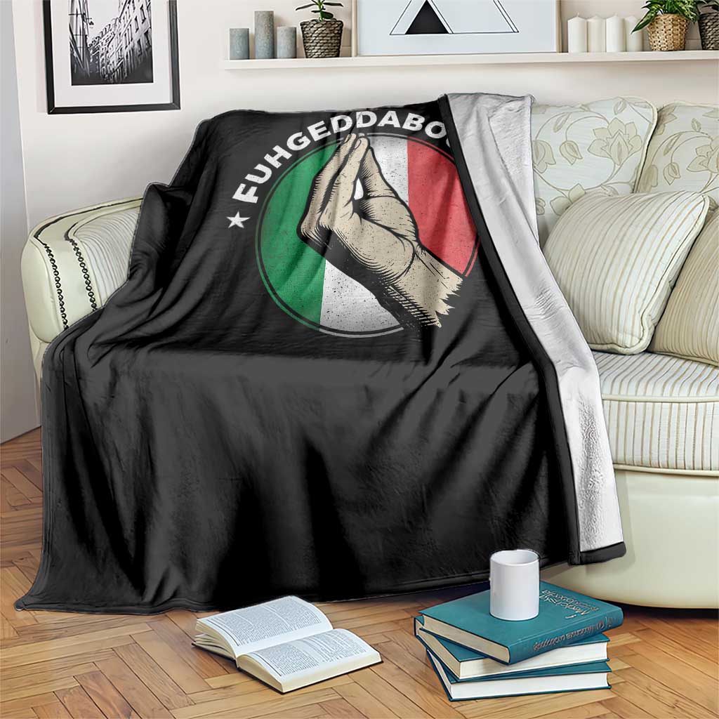 Funny Fuhgeddaboudit Italian Slang Italian Saying Throw Blanket Che Vuoi TS11 Print Your Wear