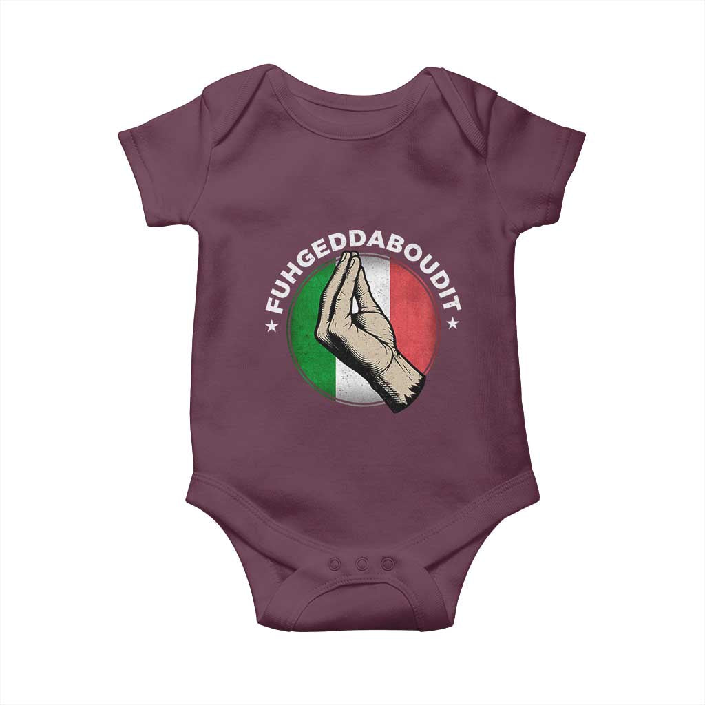 Funny Fuhgeddaboudit Italian Slang Italian Saying Baby Onesie Che Vuoi TS11 Maroon Print Your Wear
