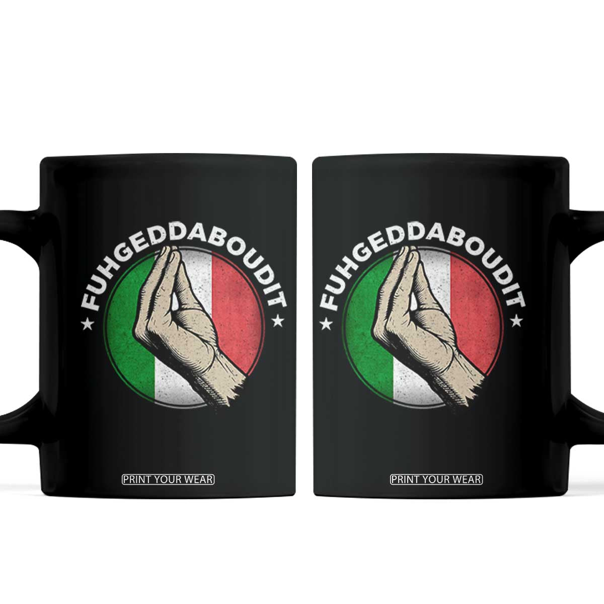 Funny Fuhgeddaboudit Italian Slang Italian Saying Coffee Mug Che Vuoi TS11 Black Print Your Wear