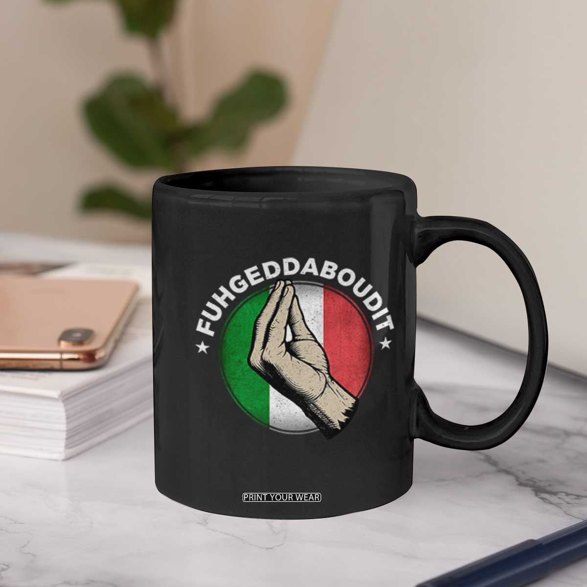 Funny Fuhgeddaboudit Italian Slang Italian Saying Coffee Mug Che Vuoi TS11 Print Your Wear