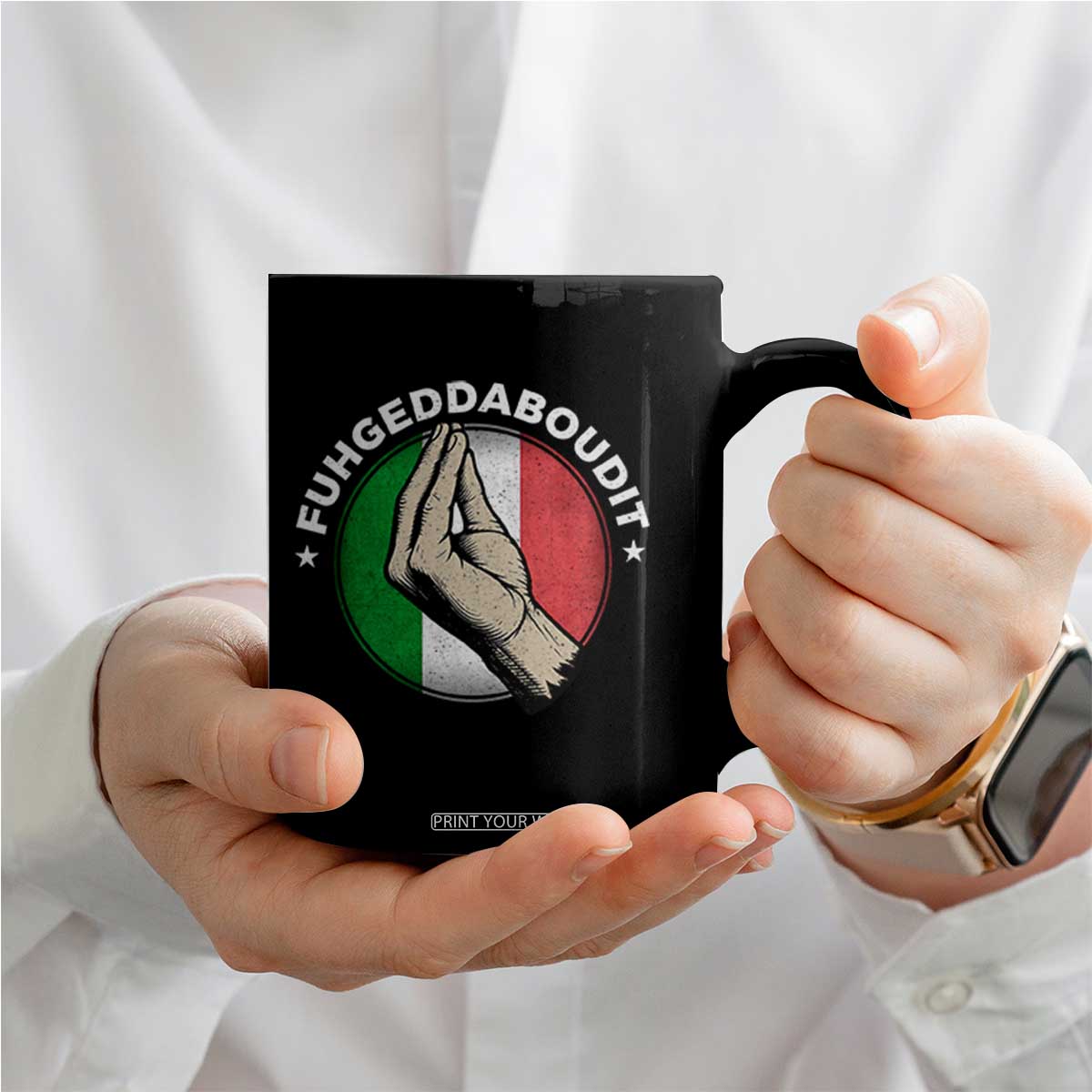 Funny Fuhgeddaboudit Italian Slang Italian Saying Coffee Mug Che Vuoi TS11 Print Your Wear