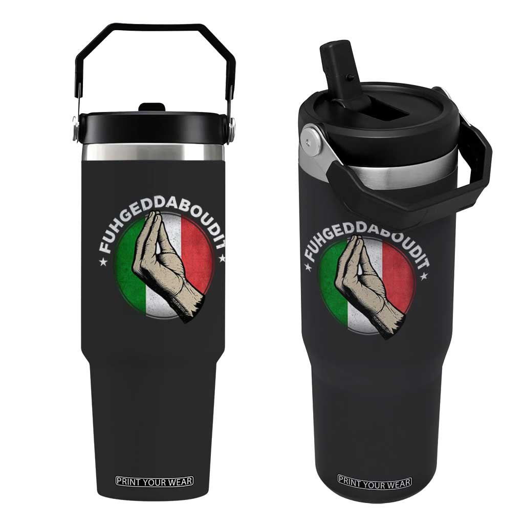 Funny Fuhgeddaboudit Italian Slang Italian Saying Flip Straw Tumbler Che Vuoi TS11 One Size: 30 oz Black Print Your Wear