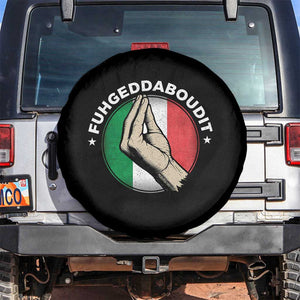Funny Fuhgeddaboudit Italian Slang Italian Saying Spare Tire Cover Che Vuoi TS11 No hole Black Print Your Wear