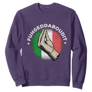 Funny Fuhgeddaboudit Italian Slang Italian Saying Sweatshirt Che Vuoi TS11 Purple Print Your Wear