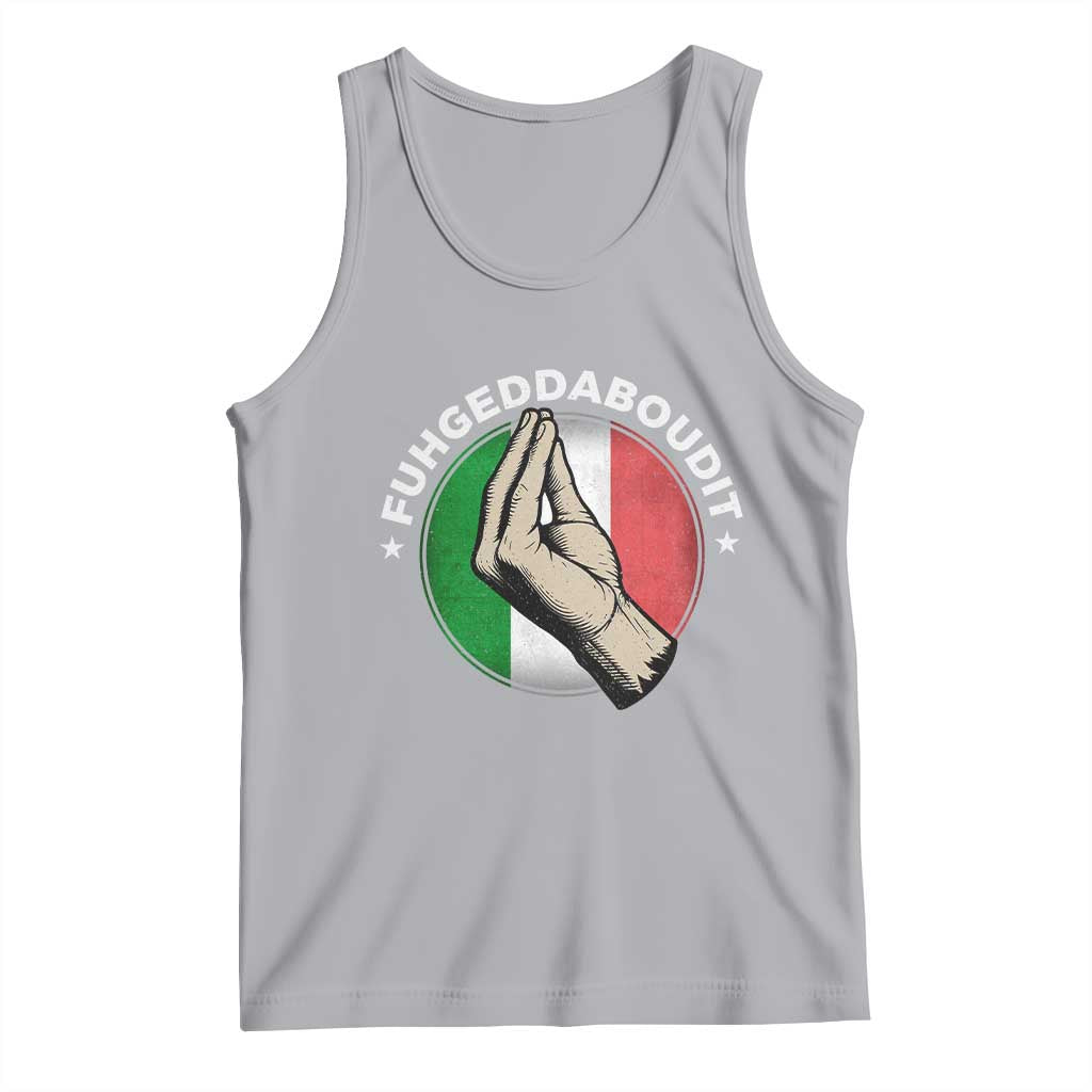 Funny Fuhgeddaboudit Italian Slang Italian Saying Tank Top Che Vuoi TS11 Athletic Heather Print Your Wear