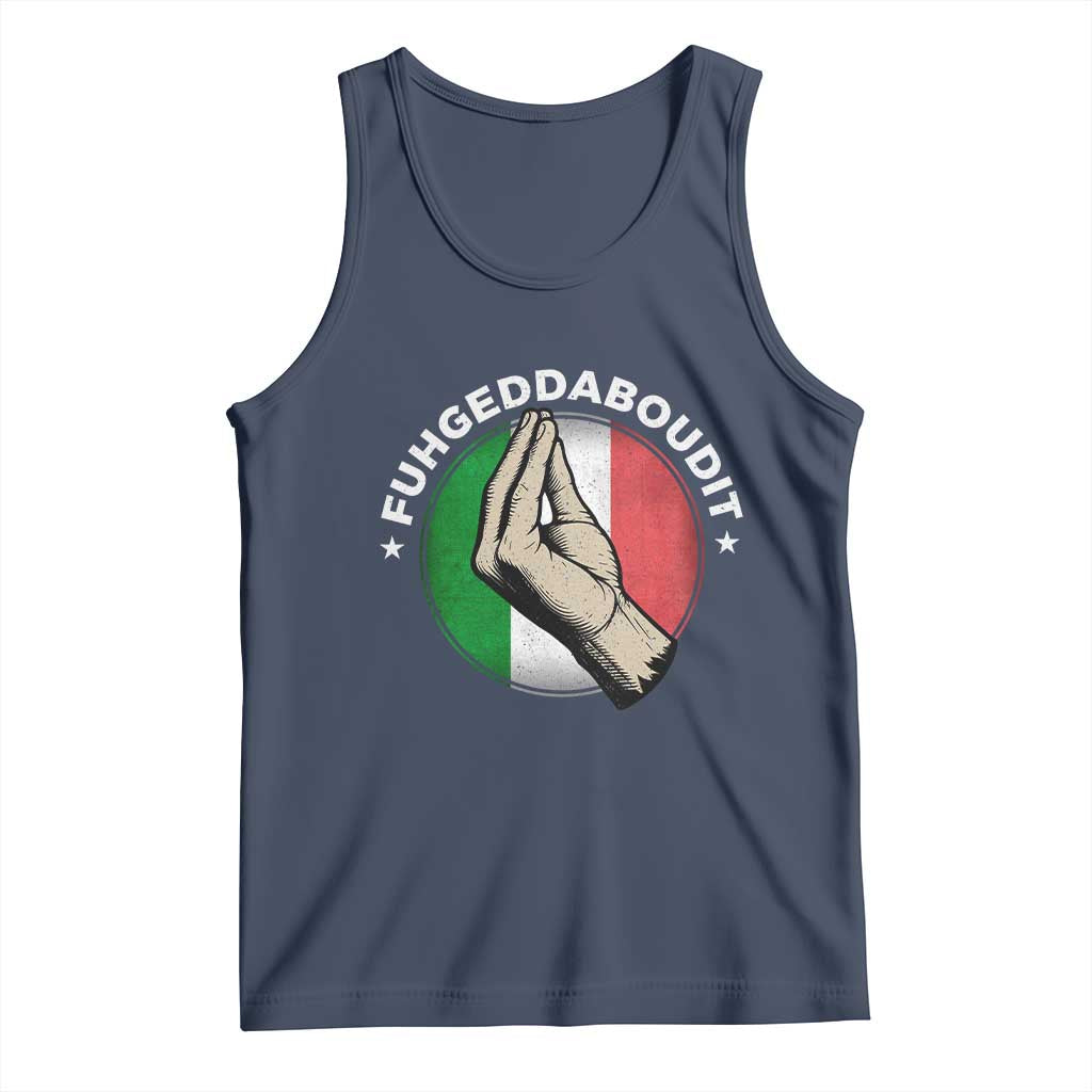 Funny Fuhgeddaboudit Italian Slang Italian Saying Tank Top Che Vuoi TS11 Navy Print Your Wear