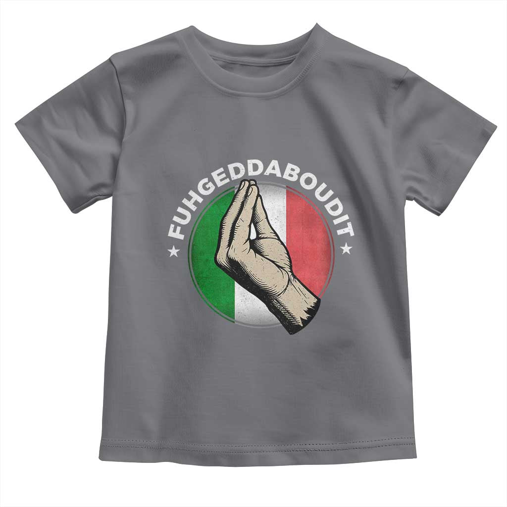 Funny Fuhgeddaboudit Italian Slang Italian Saying Toddler T Shirt Che Vuoi TS11 Charcoal Print Your Wear