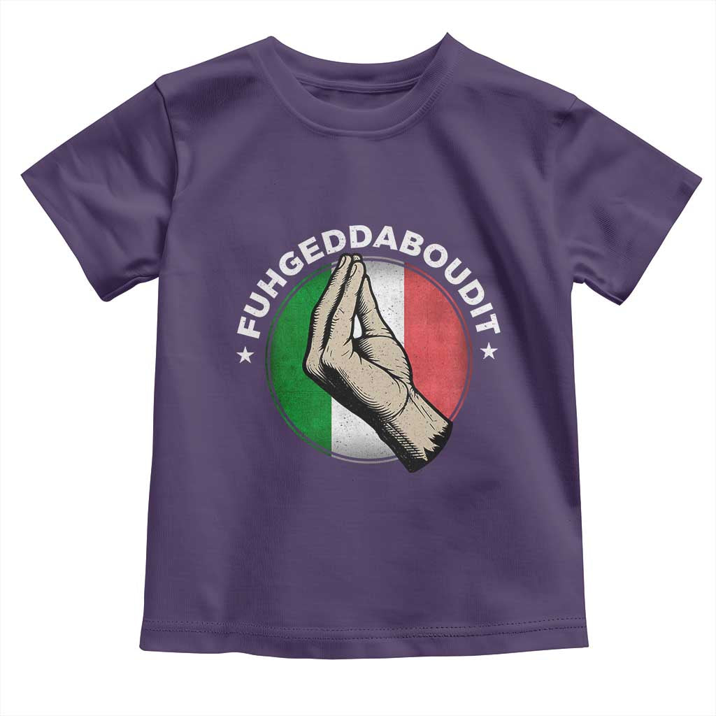 Funny Fuhgeddaboudit Italian Slang Italian Saying Toddler T Shirt Che Vuoi TS11 Purple Print Your Wear