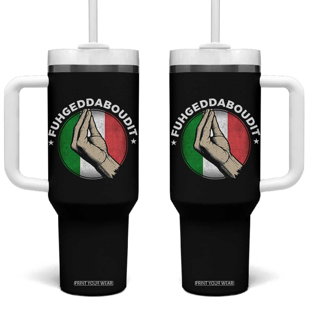 Funny Fuhgeddaboudit Italian Slang Italian Saying Tumbler With Handle Che Vuoi TS11 One Size: 40 oz Black Print Your Wear