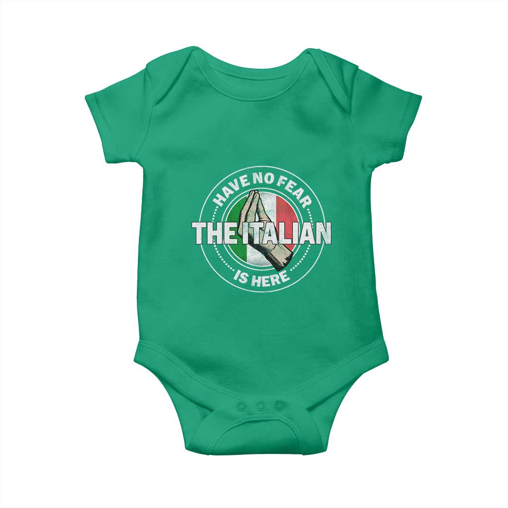 Funny Have No Fear The Italian Is Here Baby Onesie Che Vuoi TS11 Irish Green Print Your Wear
