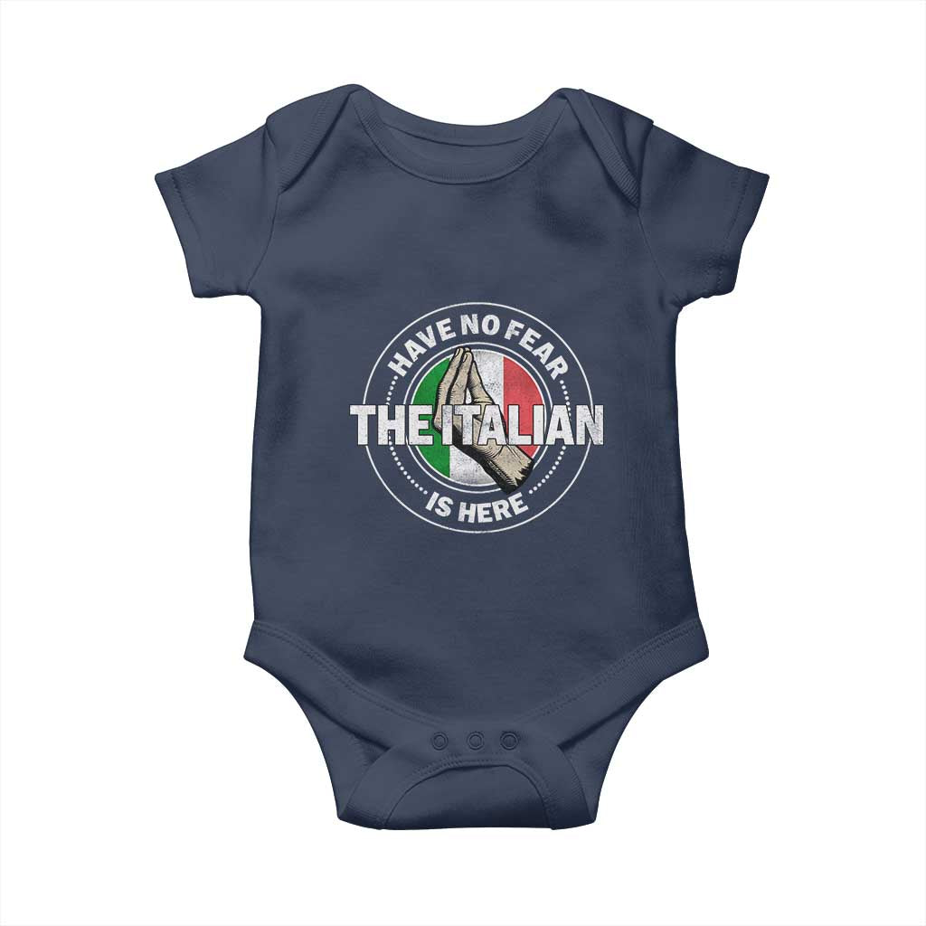 Funny Have No Fear The Italian Is Here Baby Onesie Che Vuoi TS11 Navy Print Your Wear