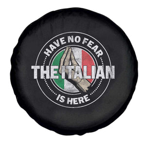 Funny Have No Fear The Italian Is Here Spare Tire Cover Che Vuoi TS11 Print Your Wear