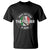 Funny Have No Fear The Italian Is Here T Shirt Che Vuoi TS11 Black Print Your Wear