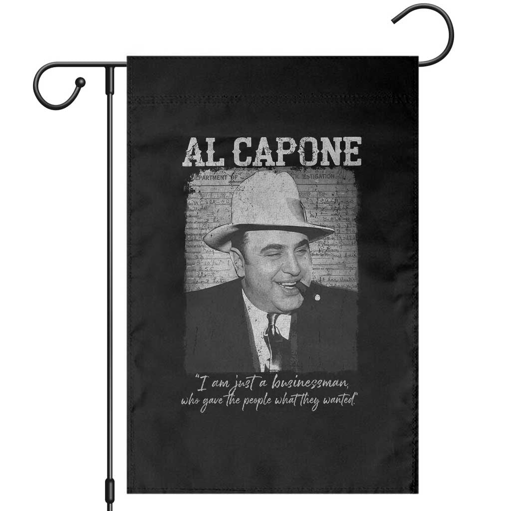 Al Capone Garden Flag I Am Just A Businessman American Gangster Mafia TS11 Black Print Your Wear