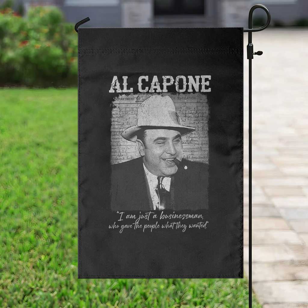 Al Capone Garden Flag I Am Just A Businessman American Gangster Mafia TS11 Print Your Wear