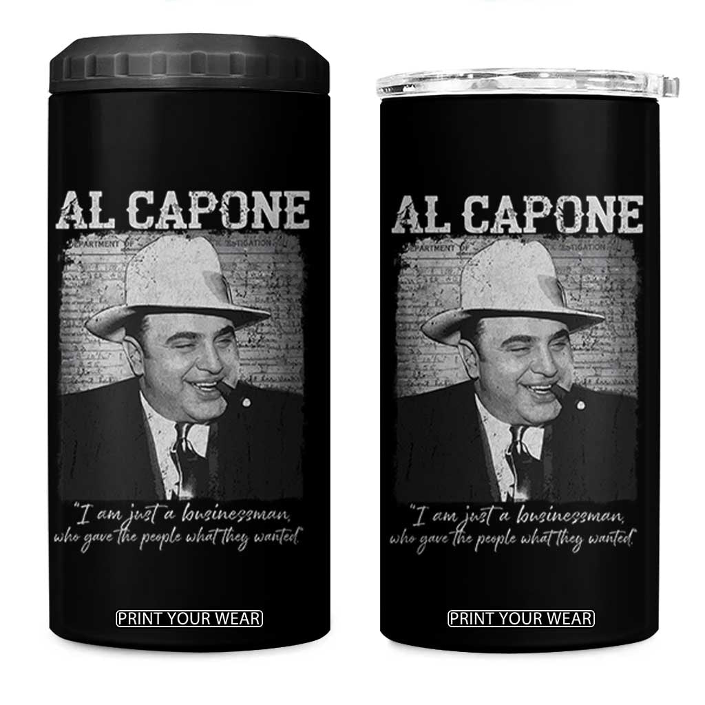 Al Capone 4 in 1 Can Cooler Tumbler I Am Just A Businessman American Gangster Mafia TS11 One Size: 16 oz Black Print Your Wear