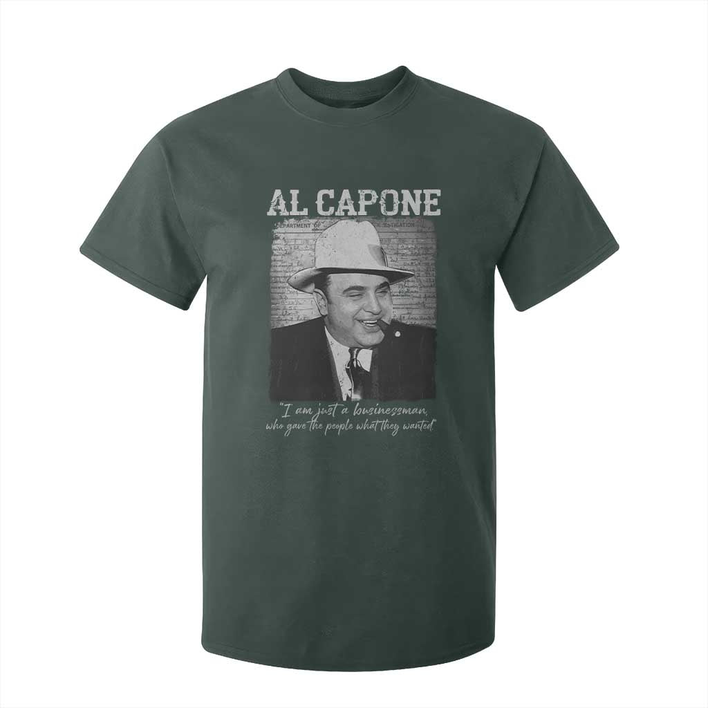 Al Capone T Shirt For Kid I Am Just A Businessman American Gangster Mafia TS11 Dark Forest Green Print Your Wear