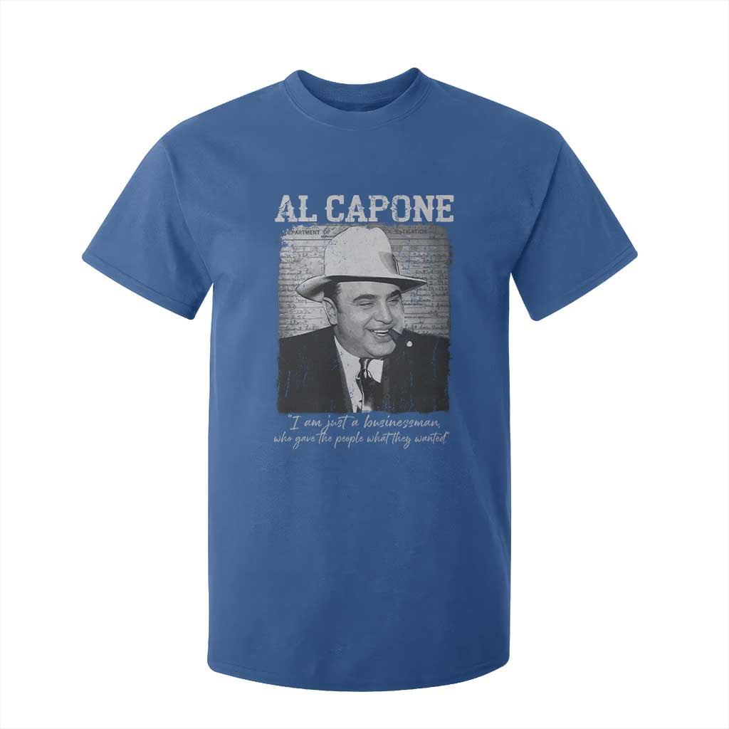 Al Capone T Shirt For Kid I Am Just A Businessman American Gangster Mafia TS11 Royal Blue Print Your Wear