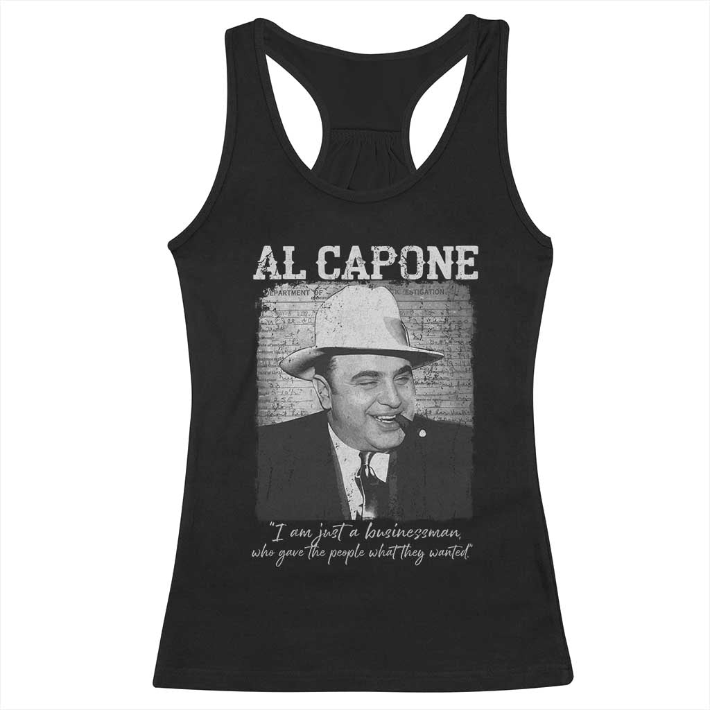 Al Capone Racerback Tank Top I Am Just A Businessman American Gangster Mafia TS11 Black Print Your Wear