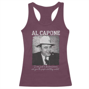Al Capone Racerback Tank Top I Am Just A Businessman American Gangster Mafia TS11 Maroon Print Your Wear