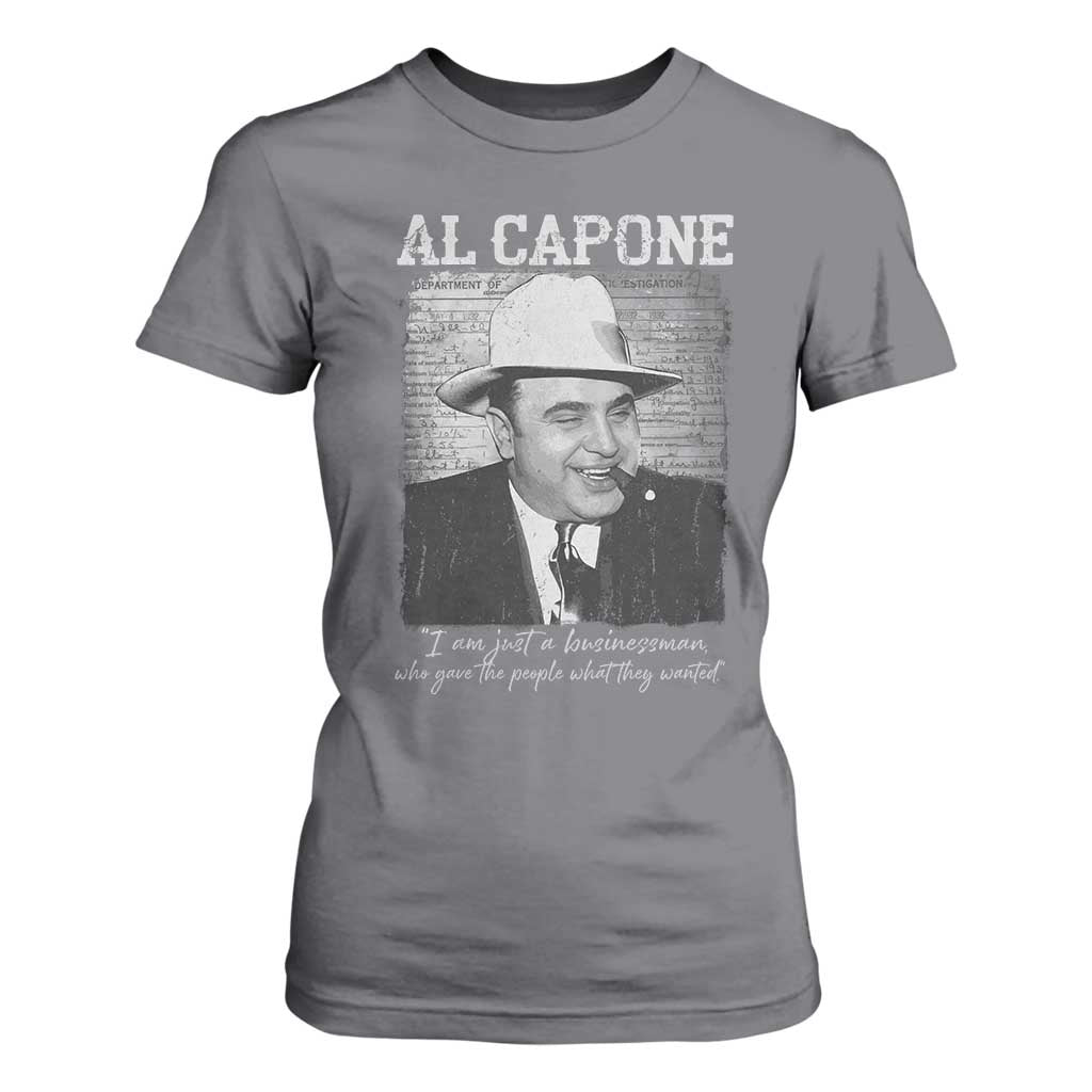 Al Capone T Shirt For Women I Am Just A Businessman American Gangster Mafia TS11 Charcoal Print Your Wear