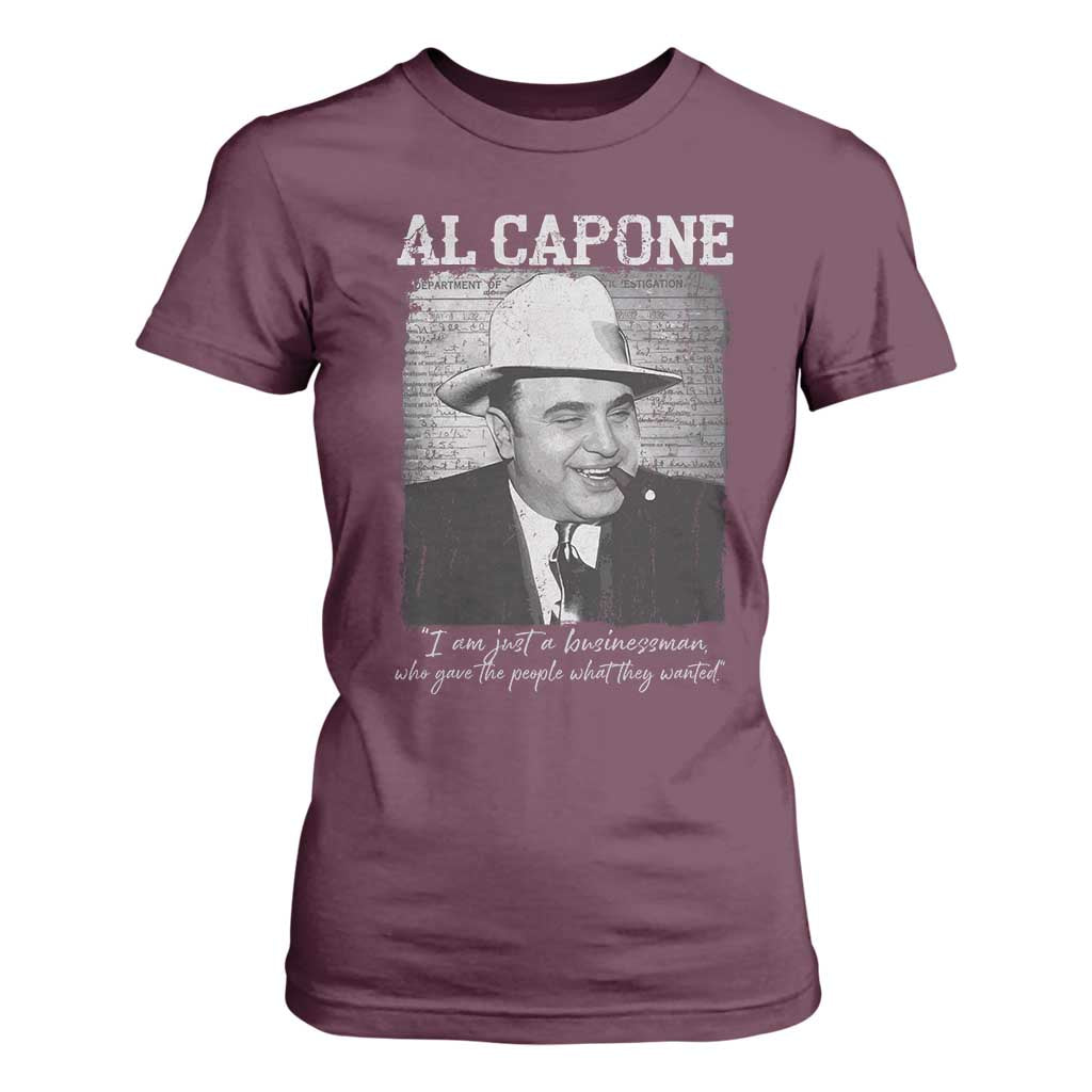 Al Capone T Shirt For Women I Am Just A Businessman American Gangster Mafia TS11 Maroon Print Your Wear