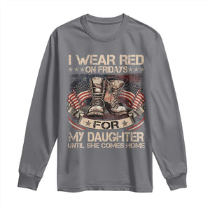 I Wear Red On Fridays For My Daughter Until She Comes Home Long Sleeve Shirt Vintage American Flag TS11 Charcoal Print Your Wear