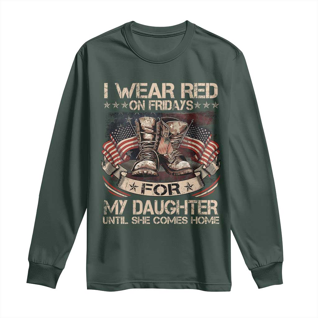 I Wear Red On Fridays For My Daughter Until She Comes Home Long Sleeve Shirt Vintage American Flag TS11 Dark Forest Green Print Your Wear