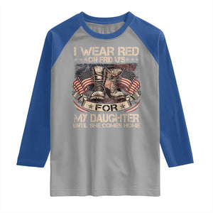 I Wear Red On Fridays For My Daughter Until She Comes Home Raglan Shirt Vintage American Flag TS11 Sport Gray Royal Print Your Wear