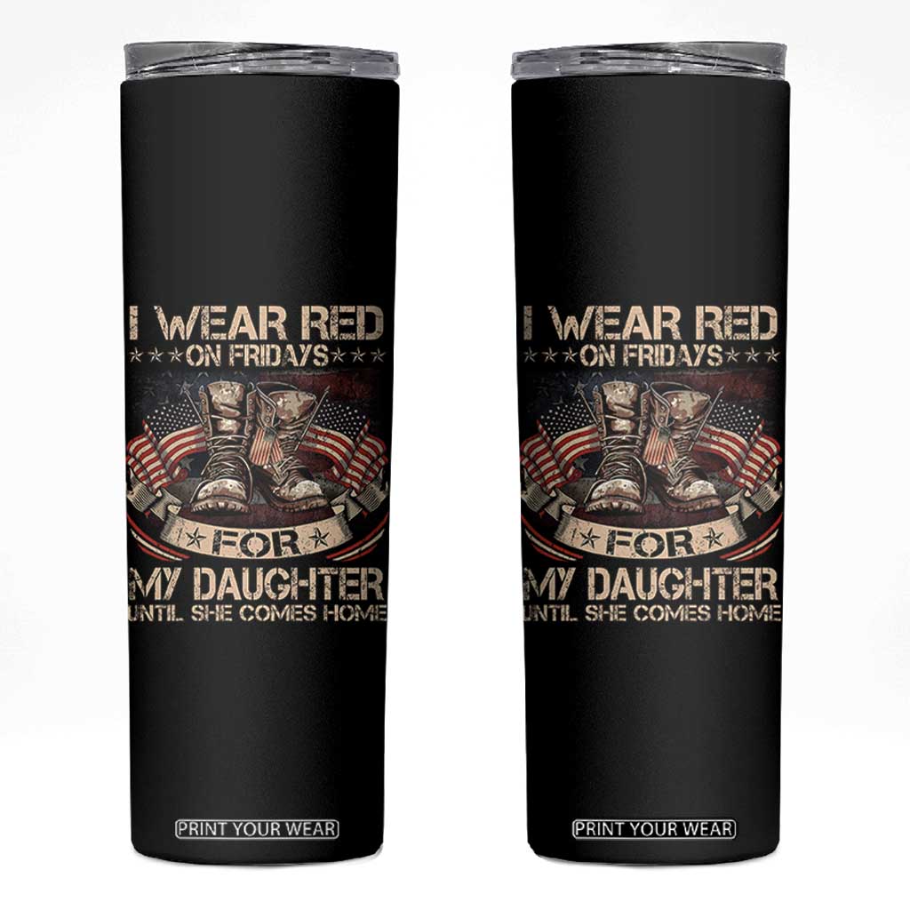 I Wear Red On Fridays For My Daughter Until She Comes Home Skinny Tumbler Vintage American Flag TS11 Black Print Your Wear