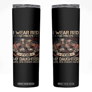 I Wear Red On Fridays For My Daughter Until She Comes Home Skinny Tumbler Vintage American Flag TS11 Black Print Your Wear