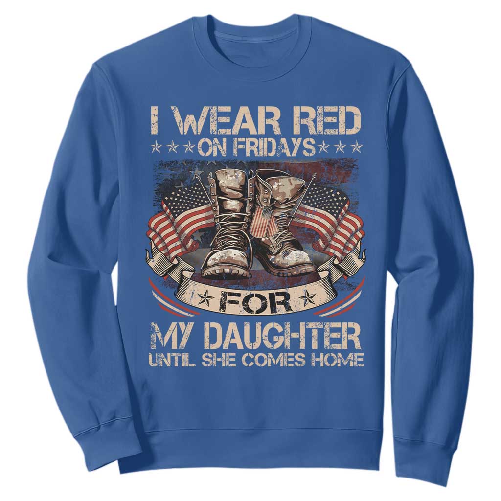 I Wear Red On Fridays For My Daughter Until She Comes Home Sweatshirt Vintage American Flag TS11 Royal Blue Print Your Wear
