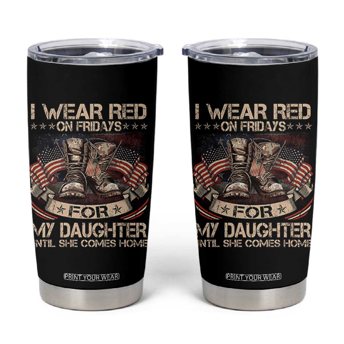 I Wear Red On Fridays For My Daughter Until She Comes Home Tumbler Cup Vintage American Flag TS11 Black Print Your Wear