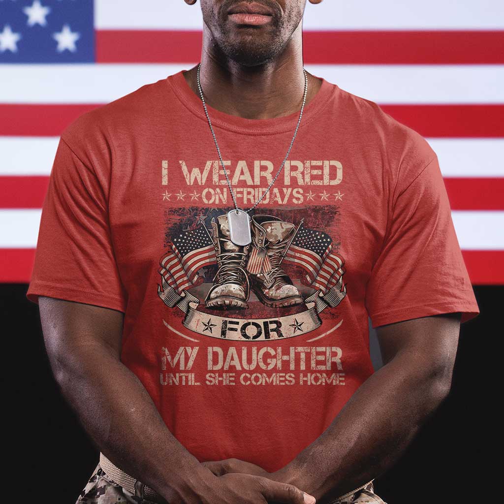 I Wear Red On Fridays For My Daughter Until She Comes Home T Shirt Vintage American Flag TS11 Red Print Your Wear