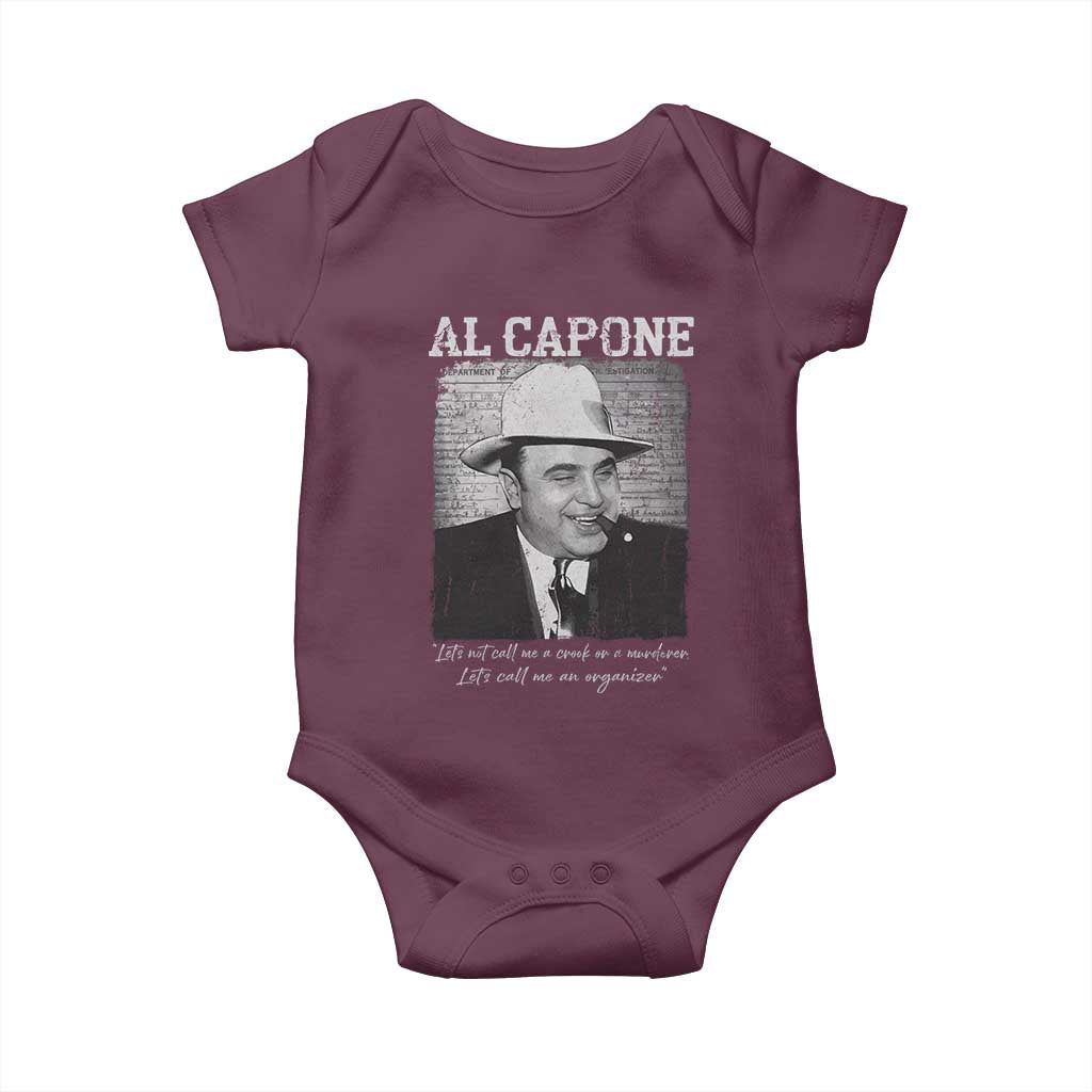 Al Capone Baby Onesie Lets Call Me An Organizer American Gangster Mafia TS11 Maroon Print Your Wear