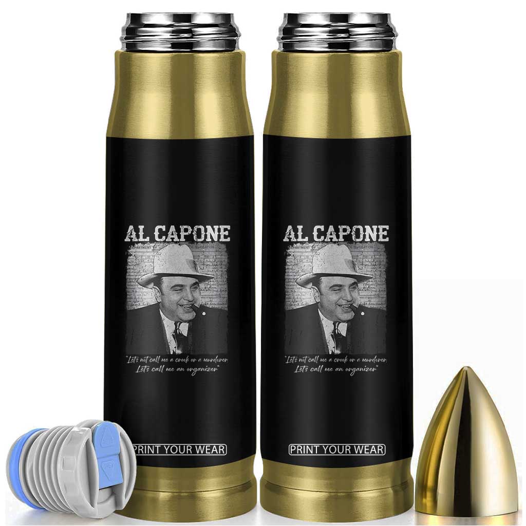 Al Capone Bullet Tumbler Lets Call Me An Organizer American Gangster Mafia TS11 Black Print Your Wear