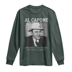 Al Capone Long Sleeve Shirt Lets Call Me An Organizer American Gangster Mafia TS11 Dark Forest Green Print Your Wear