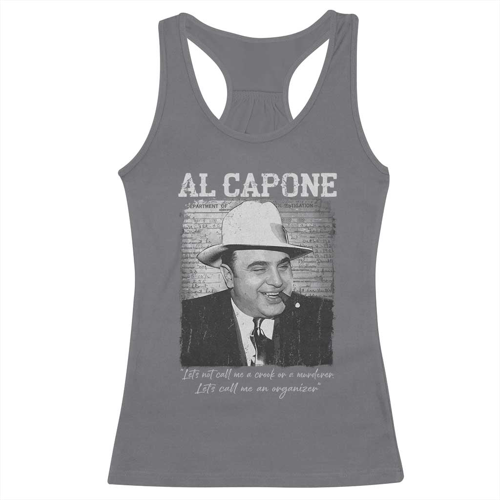 Al Capone Racerback Tank Top Lets Call Me An Organizer American Gangster Mafia TS11 Charcoal Print Your Wear