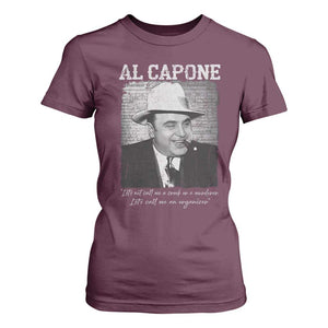 Al Capone T Shirt For Women Lets Call Me An Organizer American Gangster Mafia TS11 Maroon Print Your Wear