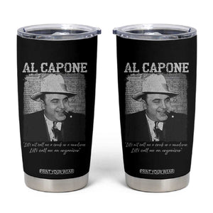 Al Capone Tumbler Cup Lets Call Me An Organizer American Gangster Mafia TS11 Black Print Your Wear