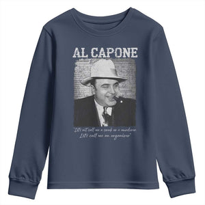 Al Capone Youth Sweatshirt Lets Call Me An Organizer American Gangster Mafia TS11 Navy Print Your Wear