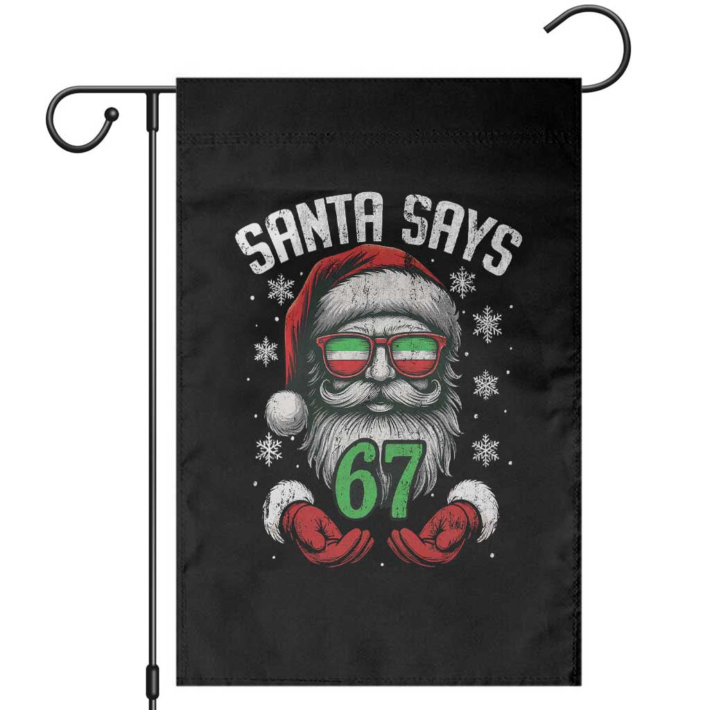 Funny Christmas Santa Says 67 Garden Flag Six Seven Meme Gen Alpha Xmas Gag Gift TS11 Black Print Your Wear