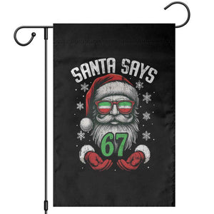 Funny Christmas Santa Says 67 Garden Flag Six Seven Meme Gen Alpha Xmas Gag Gift TS11 Black Print Your Wear