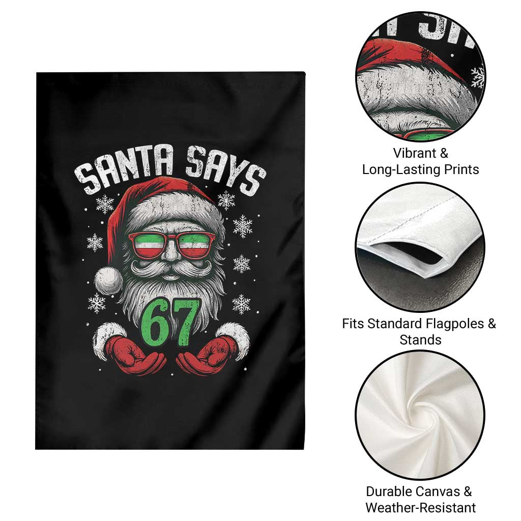 Funny Christmas Santa Says 67 Garden Flag Six Seven Meme Gen Alpha Xmas Gag Gift TS11 Print Your Wear